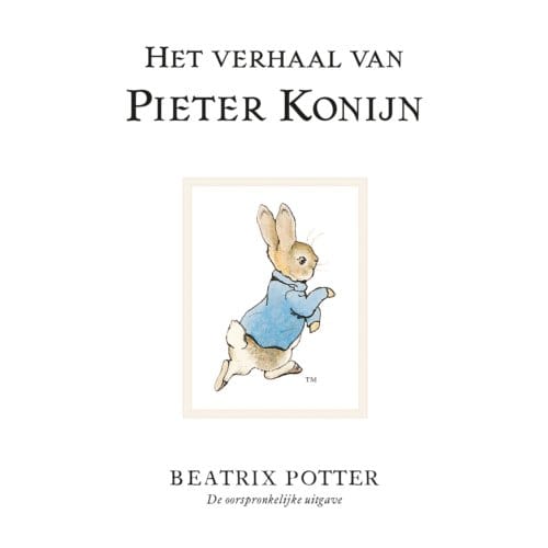 Het Verhaal Van Pieter Konijn - Pieter Konijn - Beatrix Potter