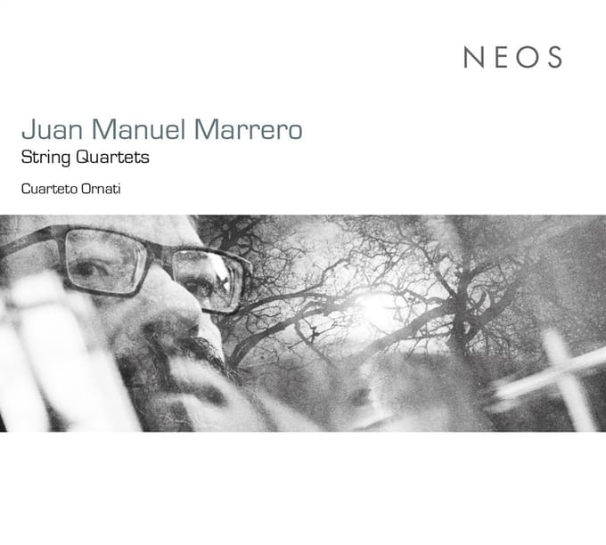 Cuarteto Ornati - Juan Manuel Marrero: String Quartets (CD)