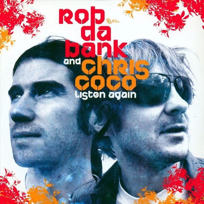 Listen Again - Rob Da Bank /chris Coco