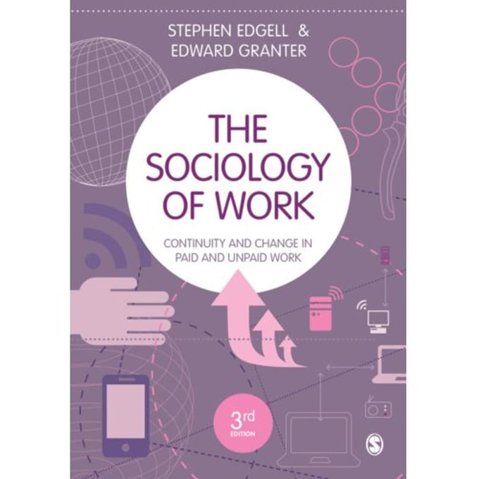 The Sociology Of Work - Stephen Edgell