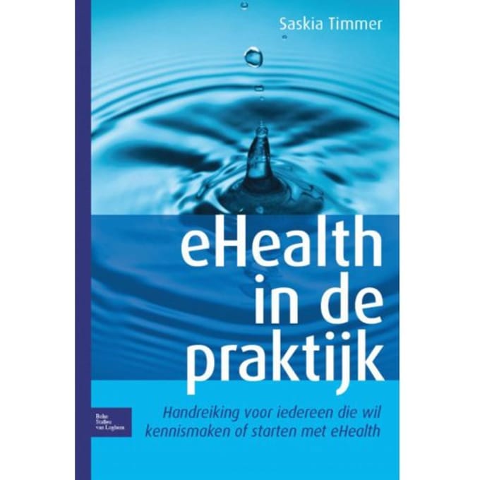 Ehealth In De Praktijk - Saskia Timmer
