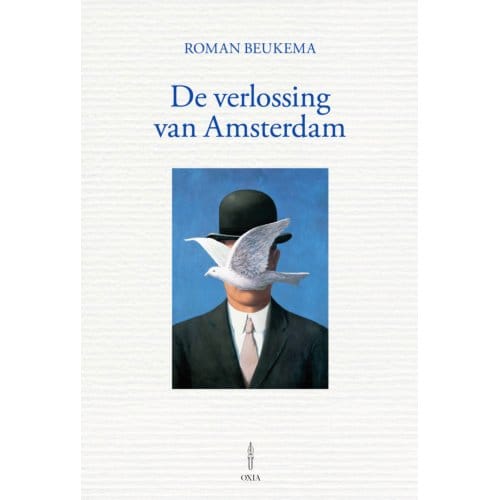 De Verlossing Van Amsterdam - Roman Beukema
