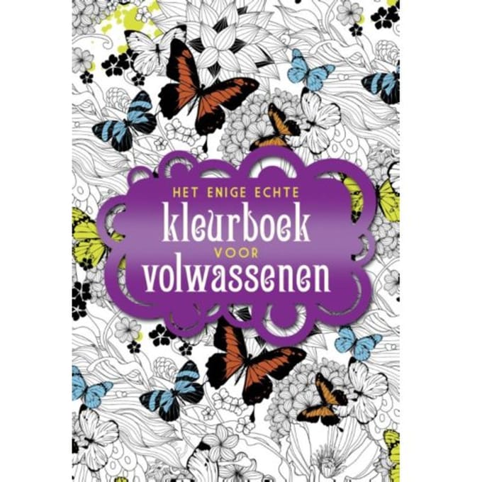 Het Enige Echte Kleurboek Voor Volwassenen