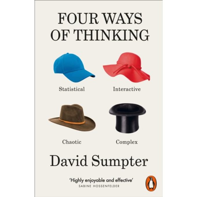 Four Ways Of Thinking - David Sumpter