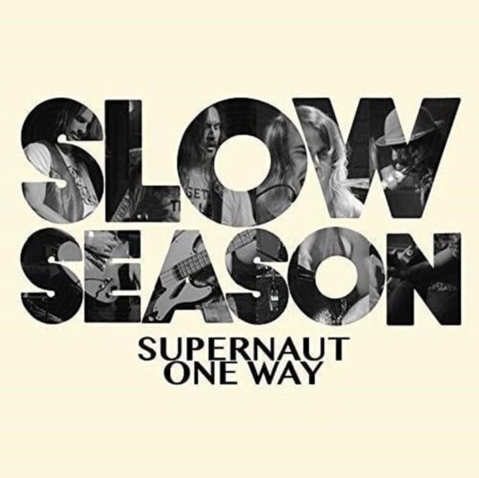 Slow Season - Supernaut / One Way Or Another (7" Single)