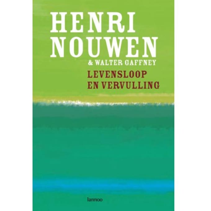 Levensloop En Vervulling - Henri Nouwen