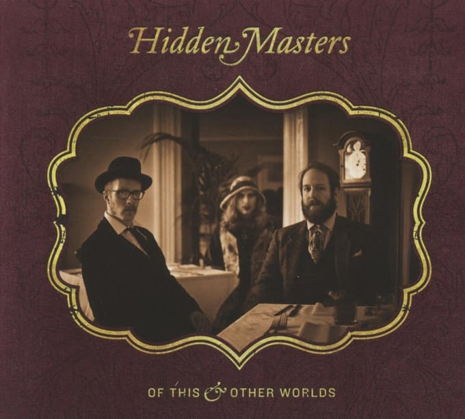 Of This And Other Worlds - Hidden Masters
