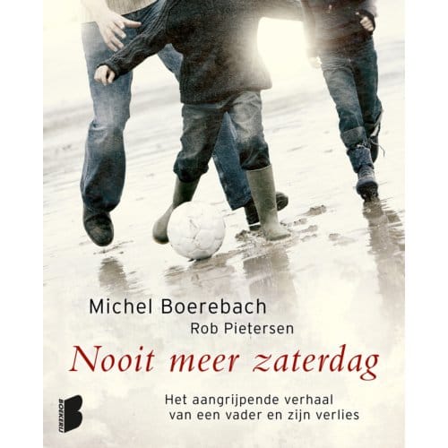 Nooit Meer Zaterdag - Michel Boerebach