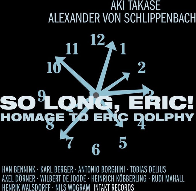 Alexander Von Schlippenbach & Aki Takase - So Long, Eric! Homage To Eric Dolphy (CD)