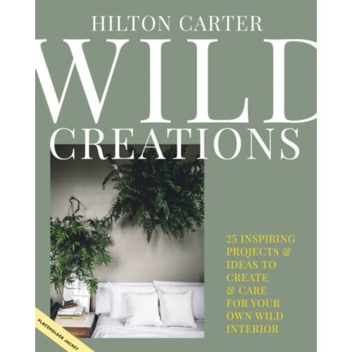 Wild Creations - Hilton Carter