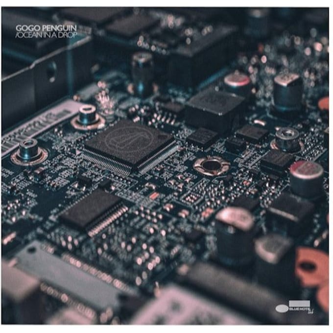 Ocean In A Drop - Gogo Penguin