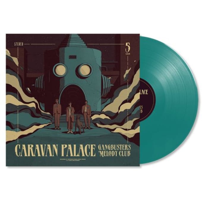 Gangbusters Melody Club - Caravan Palace