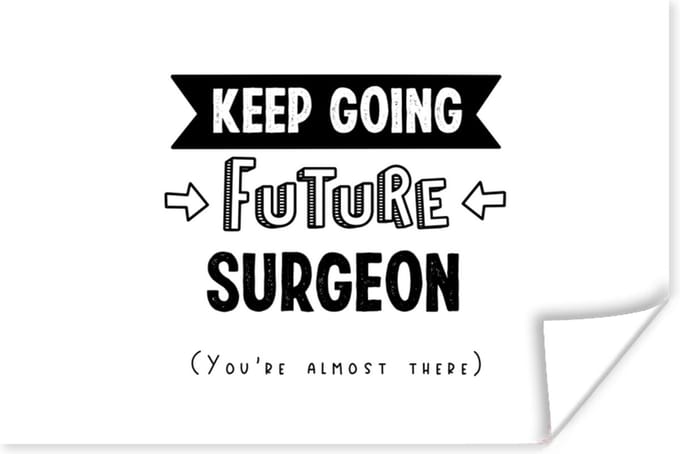 Poster Quotes - Studeren - Chirurg - Dokter - 90x60 cm