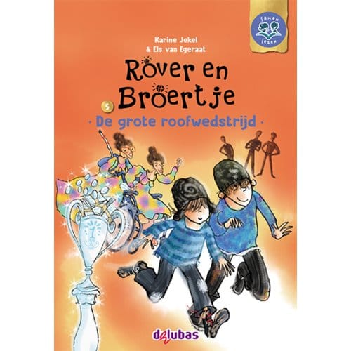 Rover En Broertje / 5 De Grote Roofwedstrijd - Samen Lezen - Karine Jekel