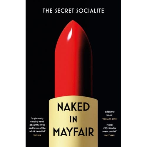 Naked In Mayfair - The Secret Socialite