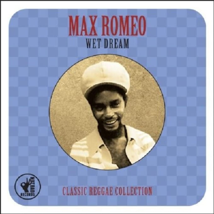 Wet Dream - Max Romeo