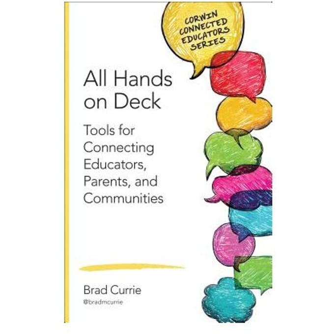 All Hands On Deck: Tools For Connecting Educators, Parents, And Communities - Currie