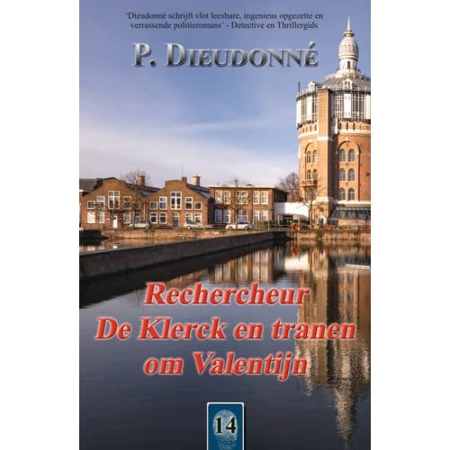 Rechercheur De Klerck En Tranen Om Valentijn - De Klerck - P. Dieudonné