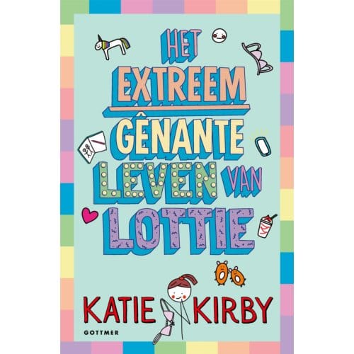 Het Extreem Gênante Leven Van Lottie - Het Leven Van Lottie - Katie Kirby