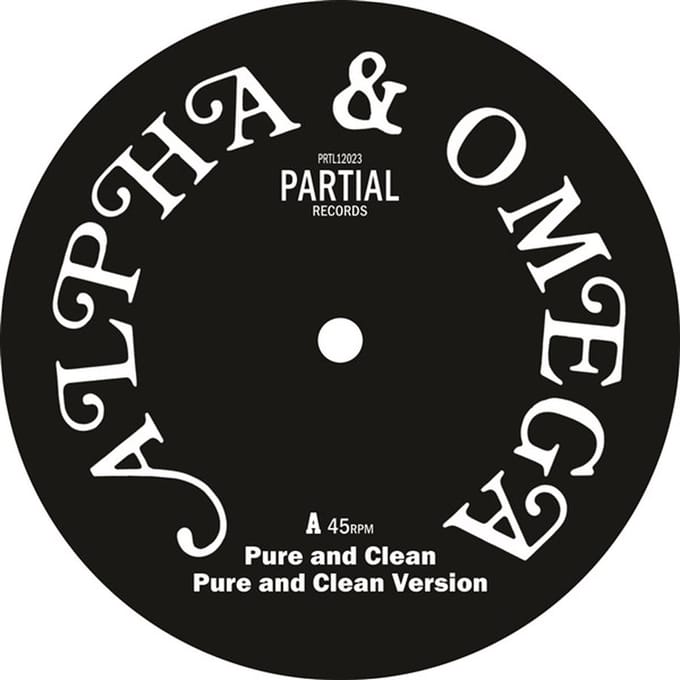 Alpha & Omega - Pure And Clean (12" Single)