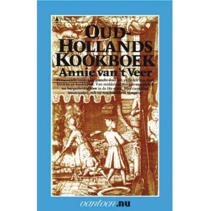 Oudhollands Kookboek - Vantoen.Nu - A. van 't Veer