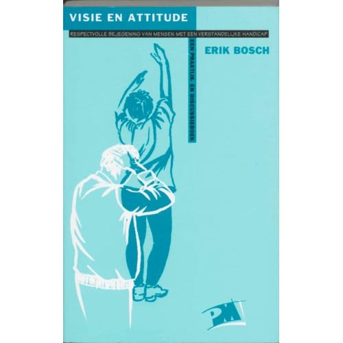 Visie En Attitude - Pm-Reeks - E. Bosch