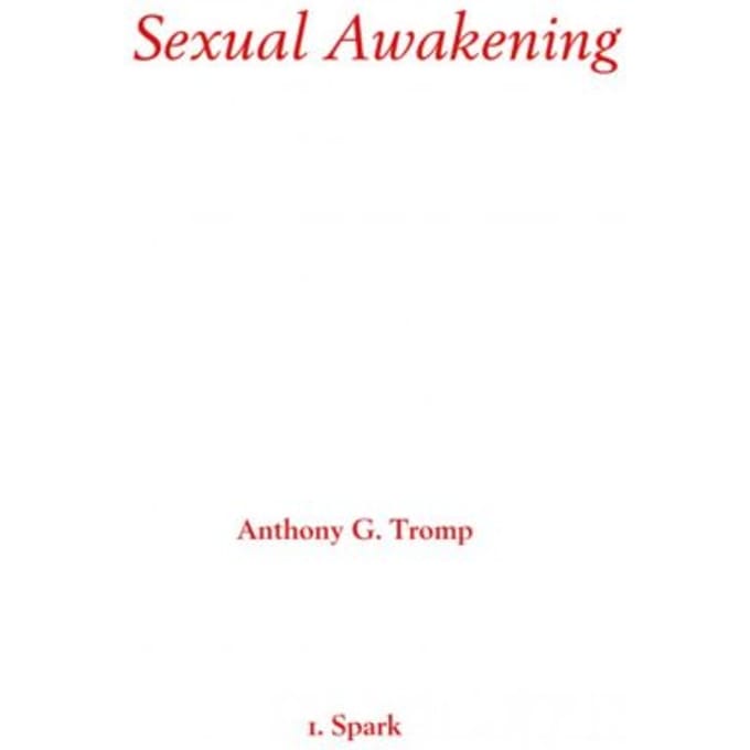 Sexual Awakening - Anthony G. Tromp