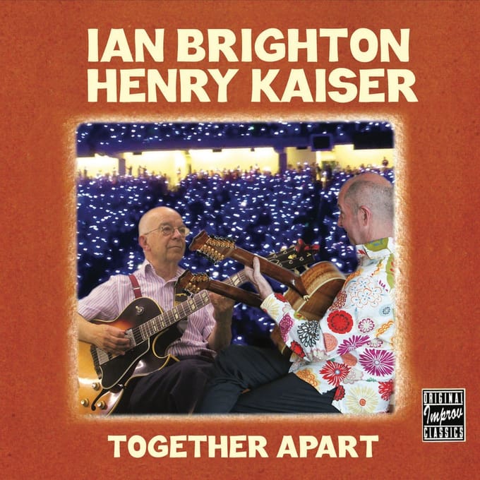 Henry Kaiser - Together Apart (CD)