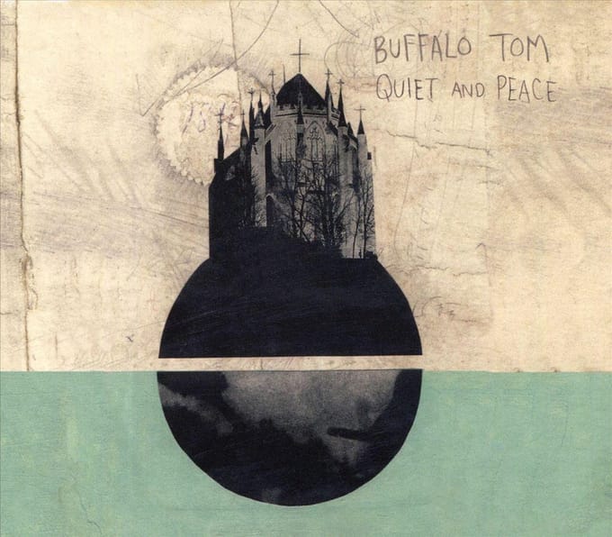 Quiet And Peace - Buffalo Tom