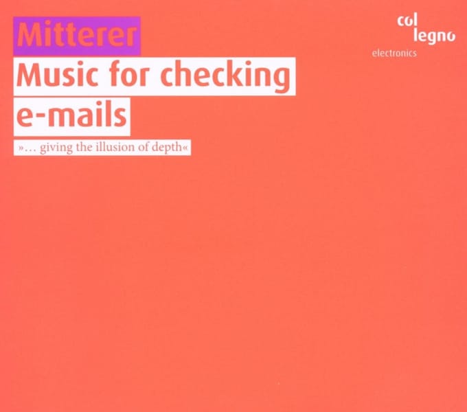 Wolfgang Mitterer - Music For Checking E-Mails (2 CD)