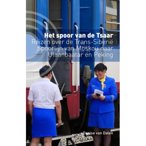 Het Spoor Van De Tsaar - Denise van Dalen