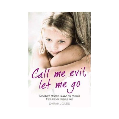 Call Me Evil, Let Me Go - Sarah Jones