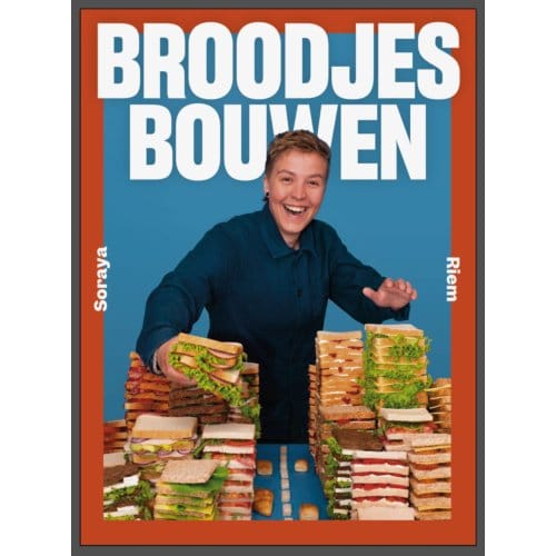 Broodjes Bouwen - Soraya Riem
