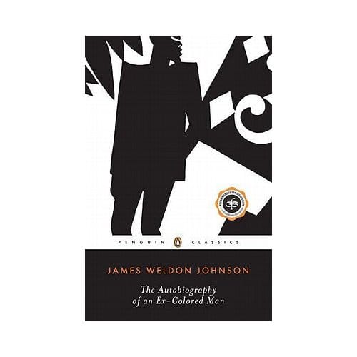 The Autobiography Of An Ex-Colored Man - James Weldon Johnson