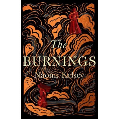 The Burnings - Naomi Kelsey