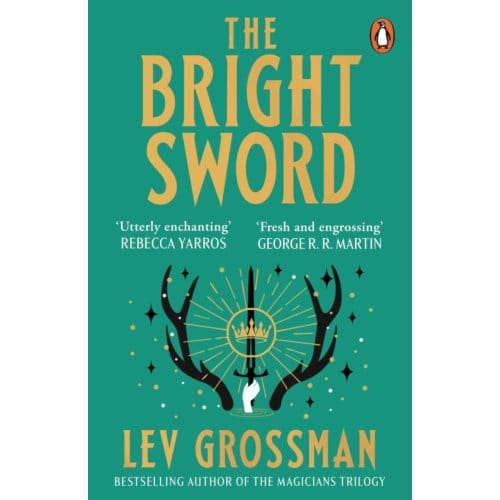 The Bright Sword - Lev Grossman