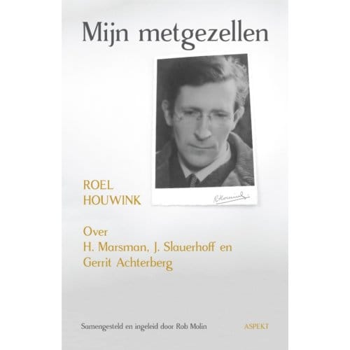 Mijn Metgezellen - Roel Houwink