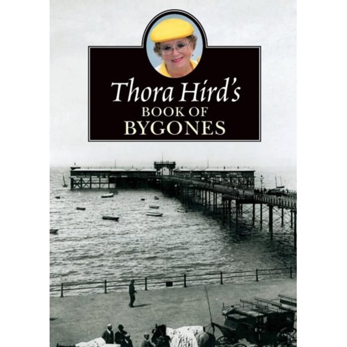 Thora Hird's Book Of Bygones - Thora Hird