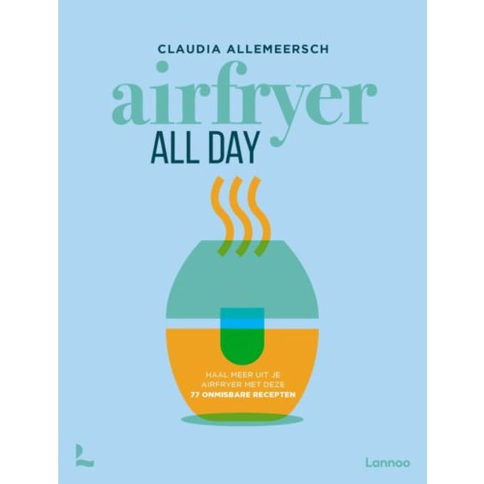 Airfryer All Day - Claudia Allemeersch