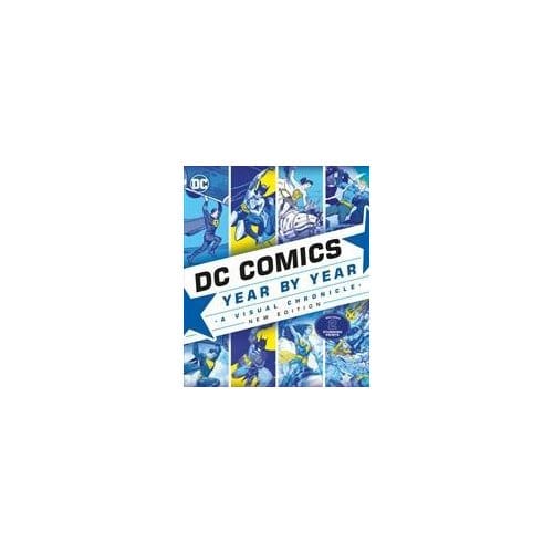 Dc Comics Year By Year New Edition - Alan Cowsill