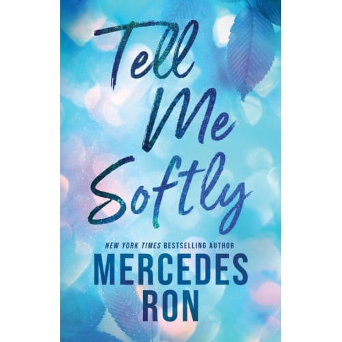 Tell Me Softly - Tell Me - Mercedes Ron