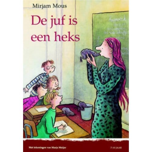 De Juf Is Een Heks - Mirjam Mous