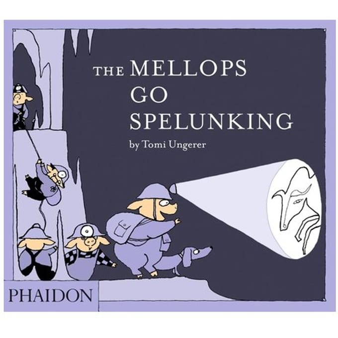 Mellops Go Spelunking - Tomi Ungerer