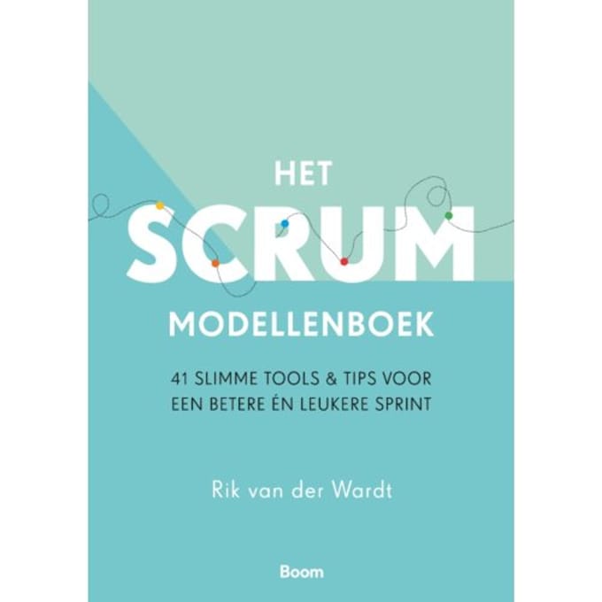 Het Scrum Modellenboek - Kelvin Klatt