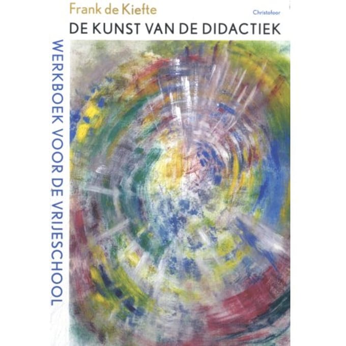 De Kunst Van De Didactiek - Frank de Kiefte