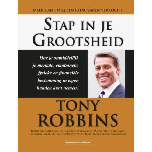 Stap In Je Grootsheid - Tony Robbins
