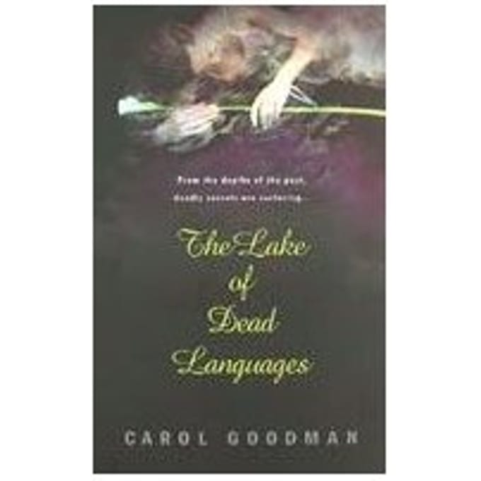 The Lake Of Dead Languages - Carol Goodman