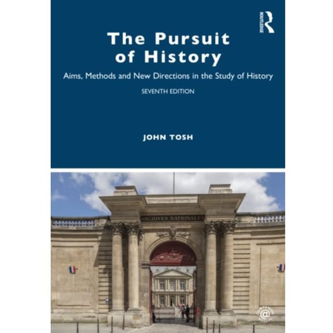 The Pursuit Of History - Tosh, John
