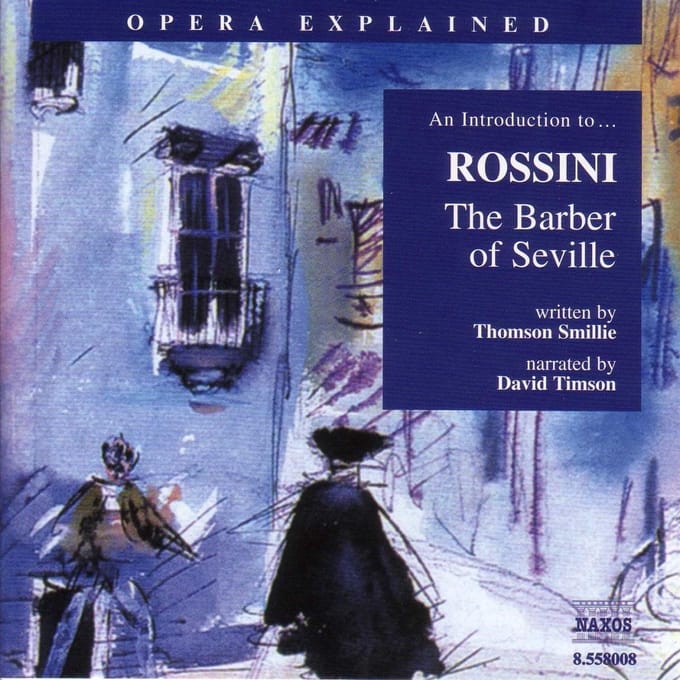 Opera Explained - Rossini: Introduction To Rossini's Barber O (CD)