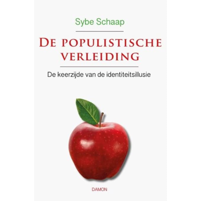 De Populistische Verleiding - Sybe Schaap